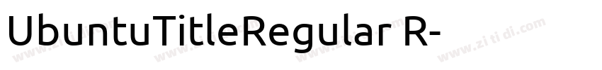 UbuntuTitleRegular R字体转换